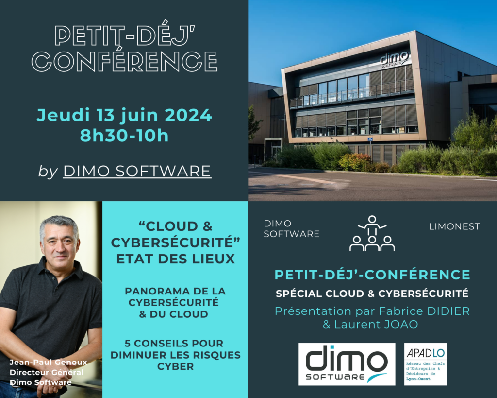 Jeudi 13 juin – 8h30-10h : « Cloud et Cybersécurité : état des lieux » by DIMO SOFTWARE à Limonest [Petit-Déj’-Conférence]