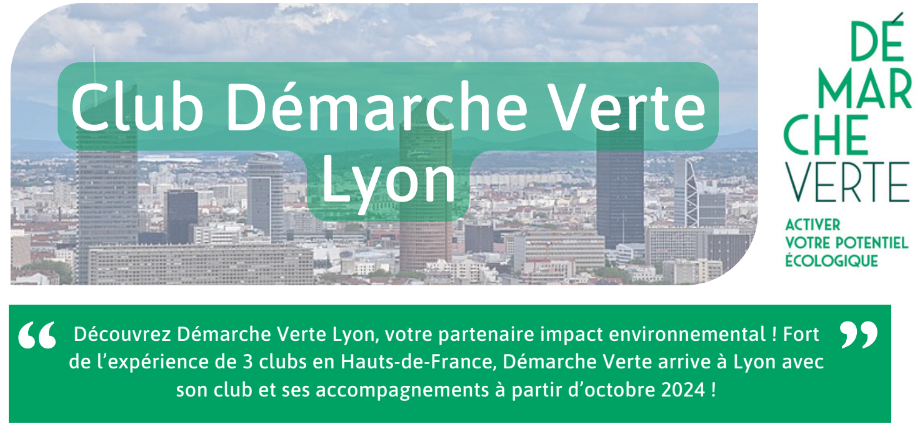 Démarche Verte, le partenaire impact environnemental, ouvre son antenne à Lyon