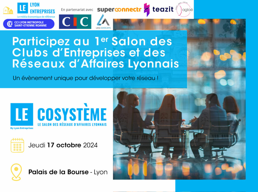 Jeudi 17 Octobre : LEcosystème : LE Salon – Le Premier Salon des Clubs d’Affaires et Entreprises à Lyon [Votre badge gratuit]