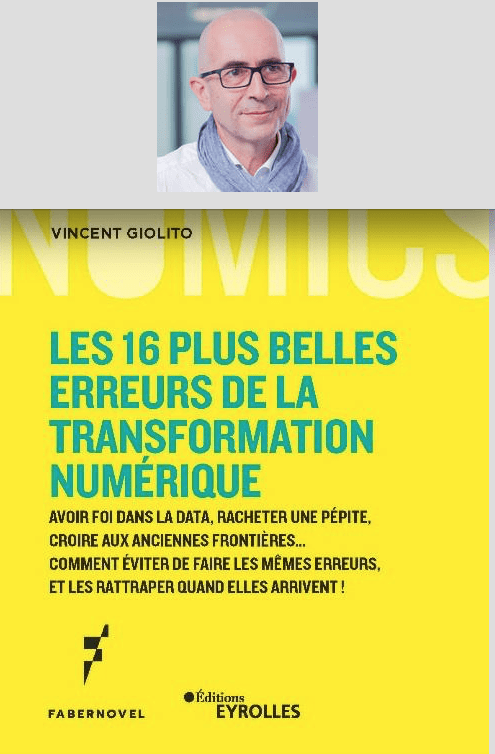 Professeur à EMLyon, Vincent Giolito liste « Les 16 plus belles erreurs de la transformation numérique »