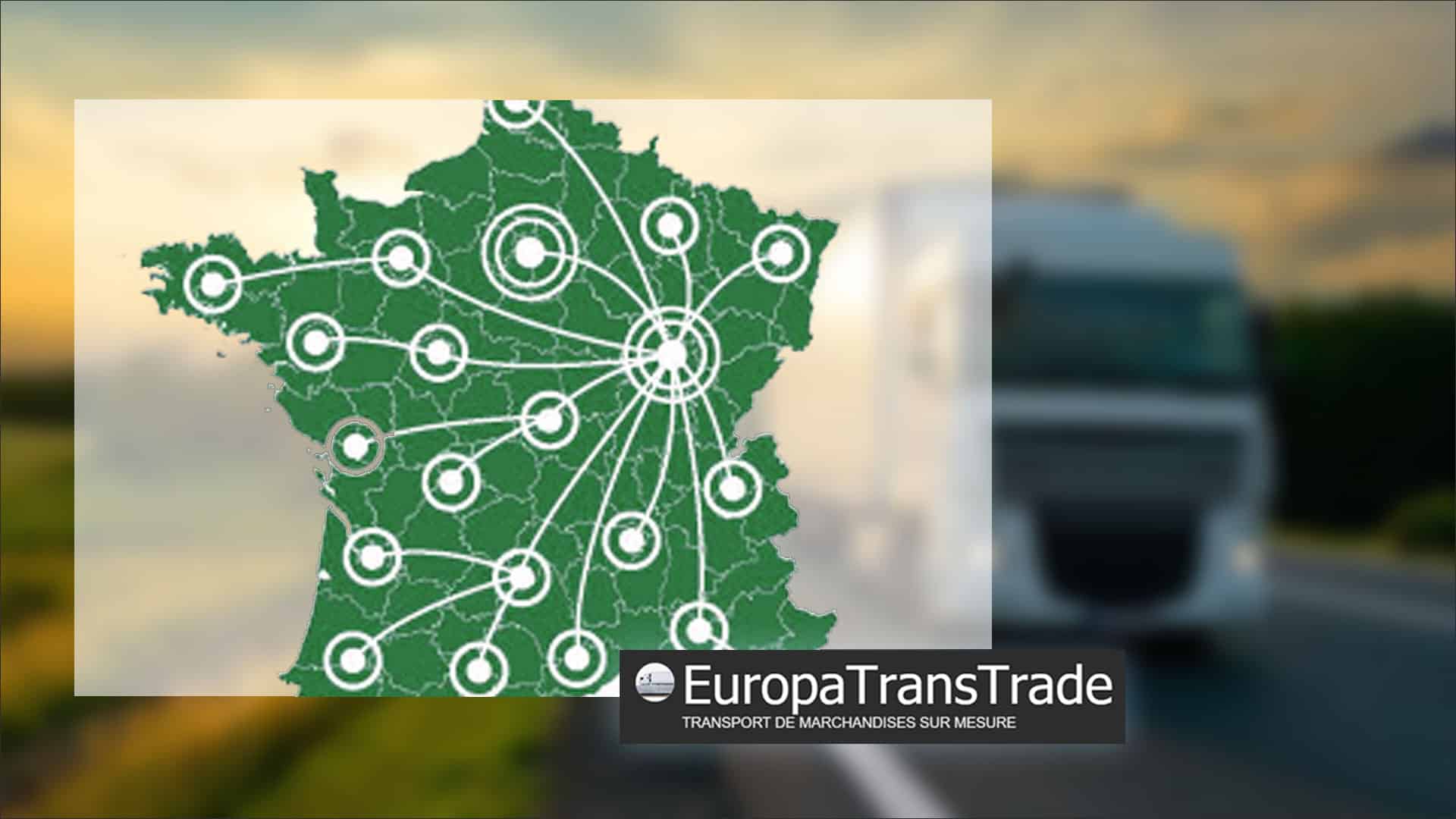 Europa Trans Trade vous accompagne pour tous vos transports nationaux